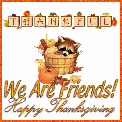 Thankful We are Friends Happy Thanksgiving Gif